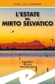 L' estate del mirto selvatico