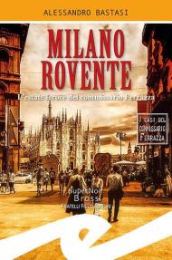 Milano rovente. L'estate feroce del commissario Ferrazza