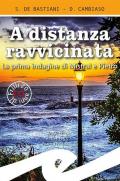 A distanza ravvicinata. La prima indagine di Mistral e Pietro