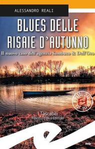 Blues delle risaie d'autunno. Il nuovo caso dell'agenzia Sambuco & Dell'Oro