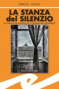 La stanza del silenzio. Un enigma dal passato per il commissario Montefiori