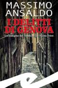 Delitti di Genova. Un indagine del commissario Nicola Teiro (I)