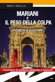 Mariani e il peso della colpa. Indagine a Coronata