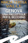 Genova. Una pallottola per il Becchino. Terza indagine del Commissario Damiano Flexi Gerardi