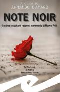 Note noir. Settima raccolta di racconti in memoria di Marco Frilli