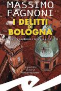 I delitti di Bologna. Indagine fra pandemia e sciacalli per Trebbi