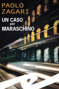 Un caso per Maraschino