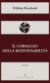 Il coraggio della responsabilità