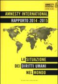 Amnesty International. Rapporto 2014-2015. La situazione dei diritti umani nel mondo