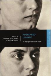 Ripensando l'umano. In dialogo con Edith Stein