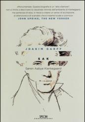 Sak. Soren Aabye Kierkegaard. Una biografia