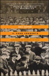 Il vero credente. Sulla natura del fanatismo di massa