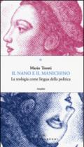 Il nano e il manichino. La teologia come lingua della politica