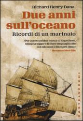 Due anni sull'oceano. Ricordi di un marinaio