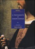 Il testamento di Cesare Borgia