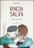 Venezia salva. Con DVD