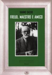 Freud, maestro e amico