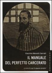 Il manuale del perfetto carcerato