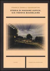 Storia di madame Aupick, già vedova Baudelaire