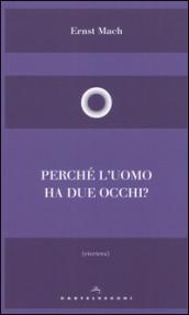 Perché l'uomo ha due occhi?