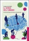 Il senso dell'umano. Tra fenomenologia, psicologia e psicopatologia