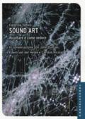 Sound art. Ascoltare è come vedere