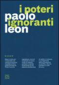 I poteri ignoranti. Ascesa e caduta dell'economia dell'accumulazione