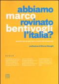 Abbiamo rovinato l'Italia? Perché non si può fare a meno del sindacato