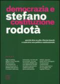 Democrazia e costituzione. Perché dire no alla riforma Boschi e costruire una politica costituzionale