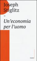 Un'economia per l'uomo