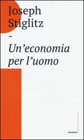 Un'economia per l'uomo