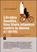 L'Arabia Saudita. Uno stato islamico contro le donne e i diritti