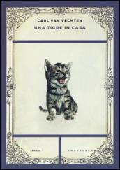 Una tigre in casa