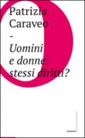 Uomini e donne: stessi diritti?