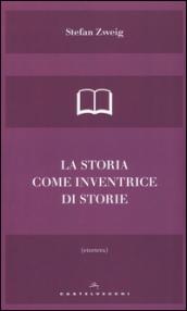 La storia come inventrice di storie