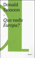 Quo vadis Europa? (Irruzioni)