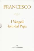 I Vangeli letti dal papa: La sorpresa della fede-Il cammino della speranza-La gioia della misericordia-La luce della parola