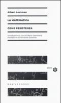 La matematica come resistenza