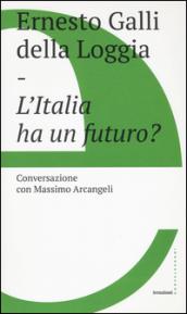 L'Italia ha un futuro