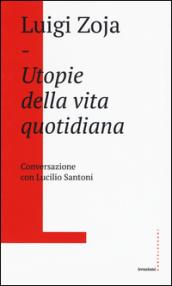 Utopie della vita quotidiana