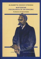 Nietzsche. Psicologia di un enigma