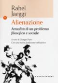 Alienazione. Attualità di un problema filosofico e sociale