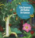 Un bosco di fiabe in tasca