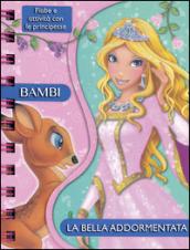 Bambi-La bella addormentata. Fiabe e attività con le principesse. Ediz. illustrata