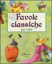 Favole classiche per tutti. Ediz. a colori