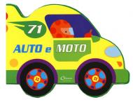 Auto e moto. Ediz. a colori