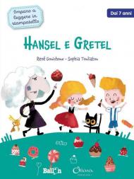 Hansel e Gretel. Imparo a leggere in stampatello. Ediz. a colori