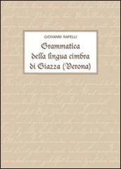 Grammatica della lingua cimbra di Giazza (Verona)