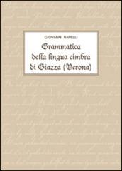 Grammatica della lingua cimbra di Giazza (Verona)