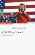 Chi è Hillary Clinton? Un enigma americano